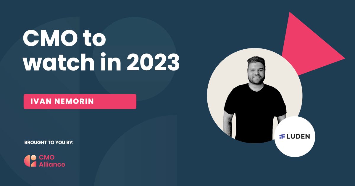 Ivan Nemorin CMO to Watch in 2023 badge