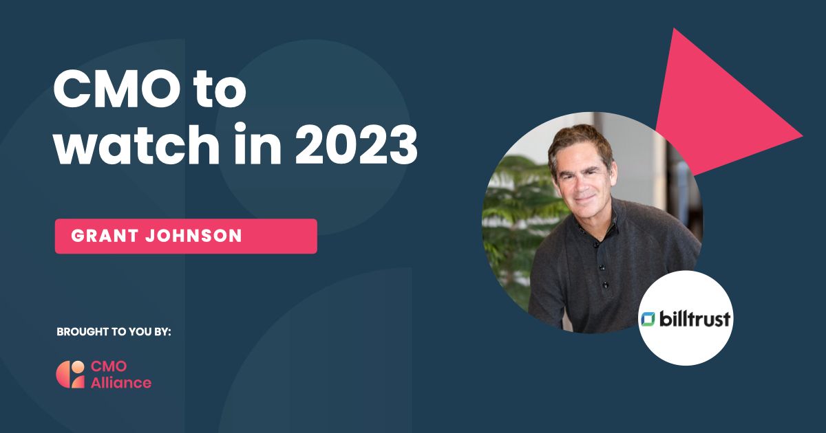 Grant Johnson CMO to Watch in 2023 badge