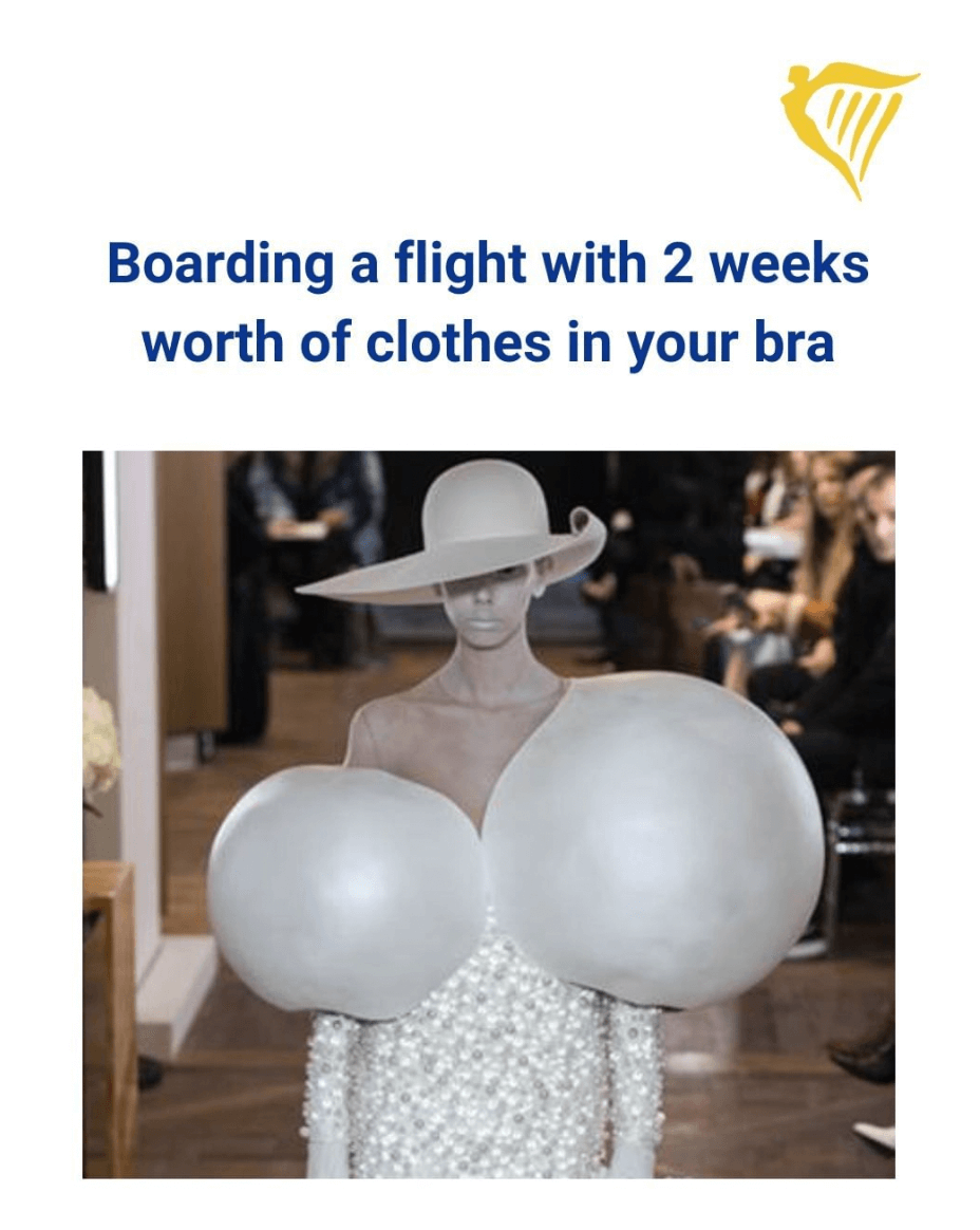 Image of a Ryanair social media post showing a fashion model with two weird globes on her chest, captioned "Boarding a flight with 2 weeks worth of clothes in your bra"