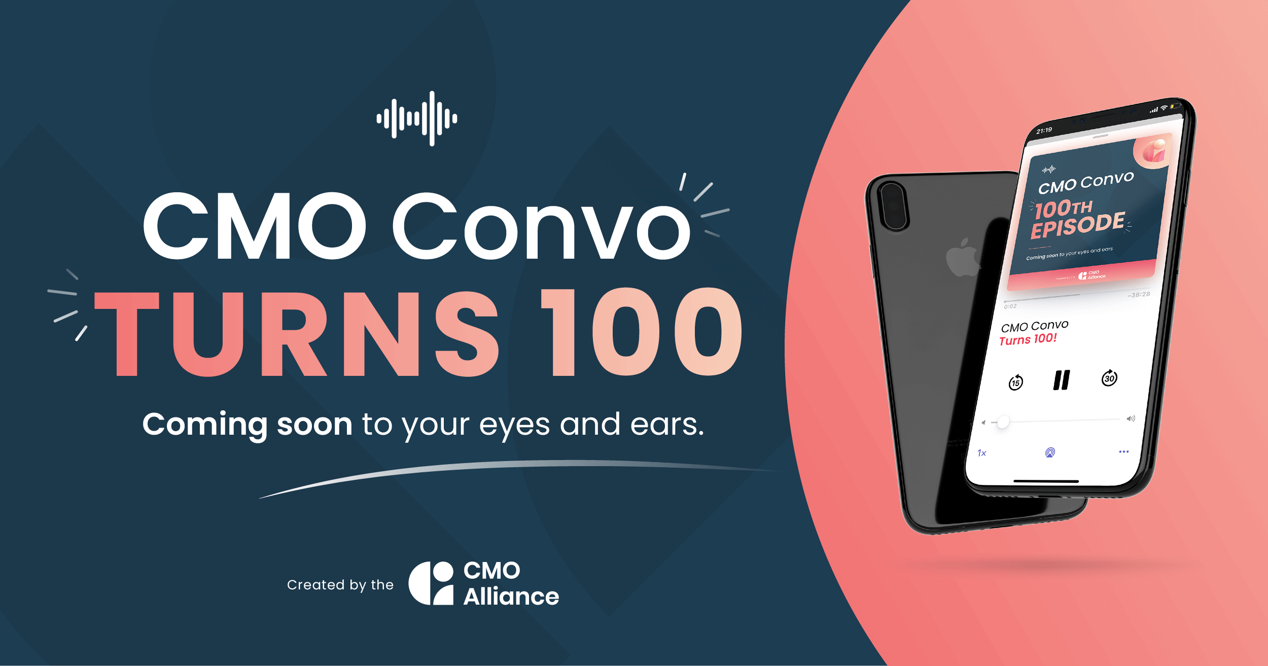 Image promoting the 100th episode of CMO Convo. Text reads "CMO Convo turns 100. Coming soon to your eyes and ears.