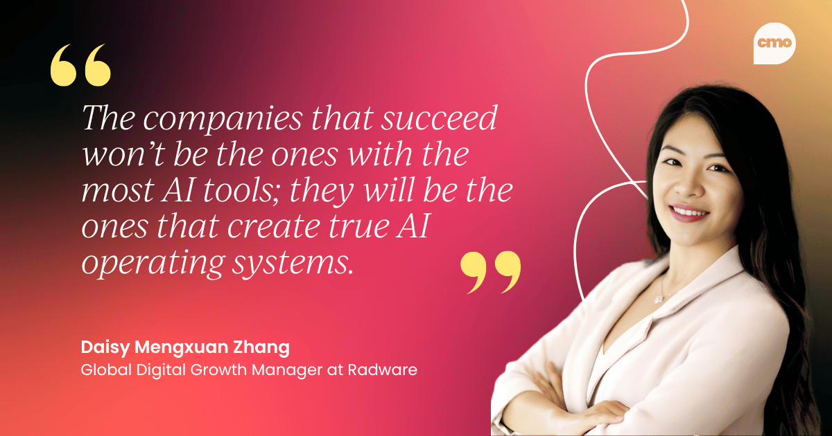 Quote: "The companies that succeed won’t be the ones with the most AI tools; they will be the ones that create true AI operating systems." –&nbsp;Daisy Mengxuan Zhang, Global Digital Growth Manager at Radware