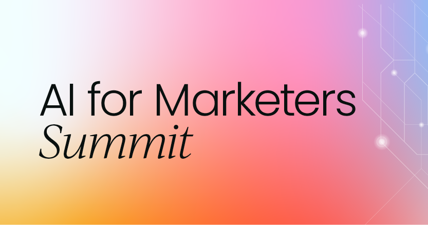 AI for Marketers Summit | Virtual, May 2025