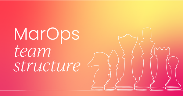 What does a marketing operations  team structure look like?