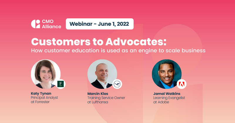 Customers to Advocates: How customer education is used as an engine to scale business [webinar]