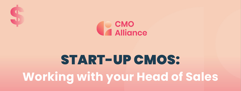 Infographic | Start-up CMOs: Working with your Head of Sales