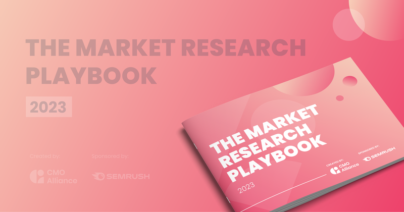 The Market Research Playbook, sponsored by Semrush