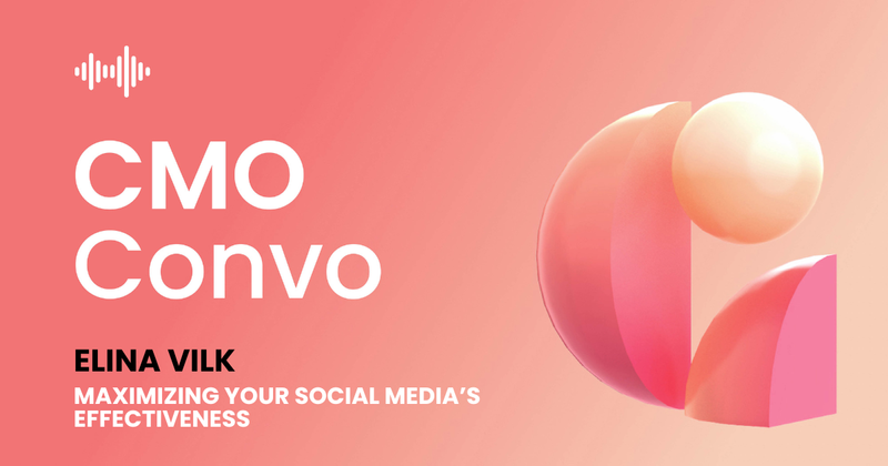 Maximizing your social media's effectiveness with Elina Vilk