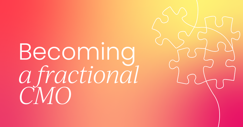 Your guide on how to become  a fractional CMO