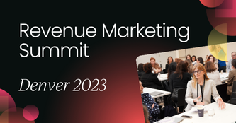 Revenue Marketing Summit Denver | April 2023
