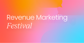 Revenue Marketing Festival, June 2023 | OnDemand