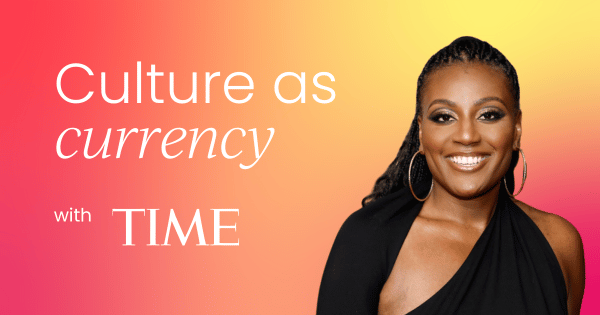 Culture as currency:  The TIME story